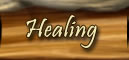 click here to go to Healing.